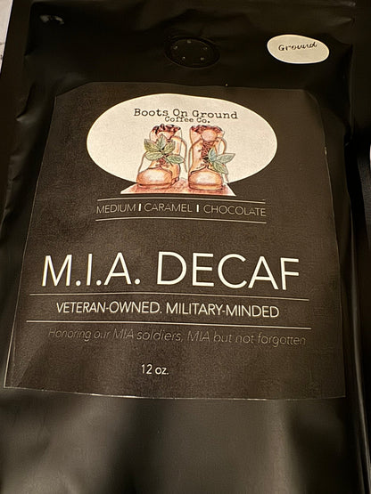 M.I.A. Decaf Fresh Roasted 12 oz Bag of Gourmet Coffee - Boots on ground coffee coCoffee Grounds